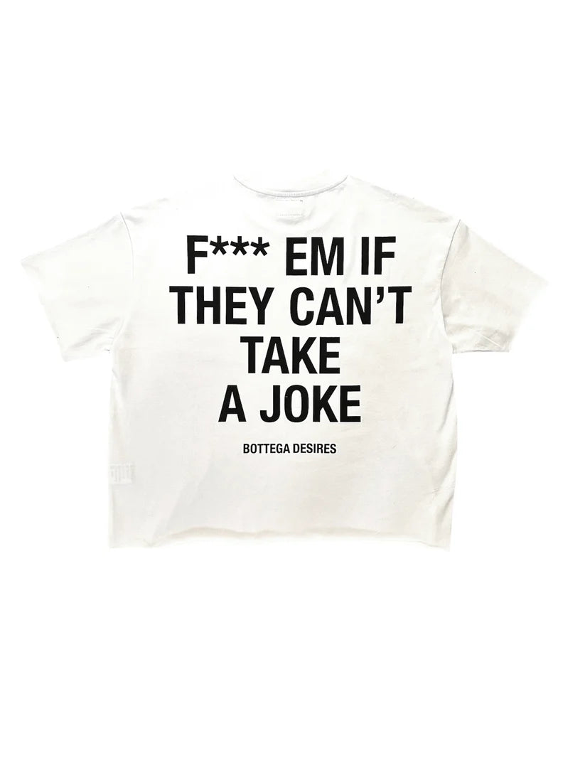 Bottega Desires Fuck Em T-Shirt FP