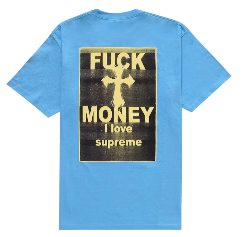 Supreme Fuck Money Tee Bright Blue